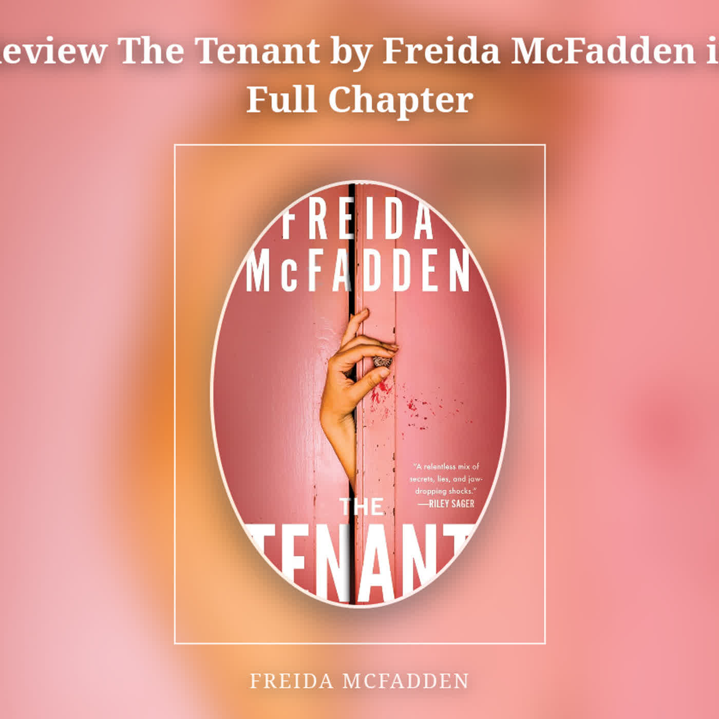 Review The Tenant by Freida McFadden in Full Chapter episode artwork