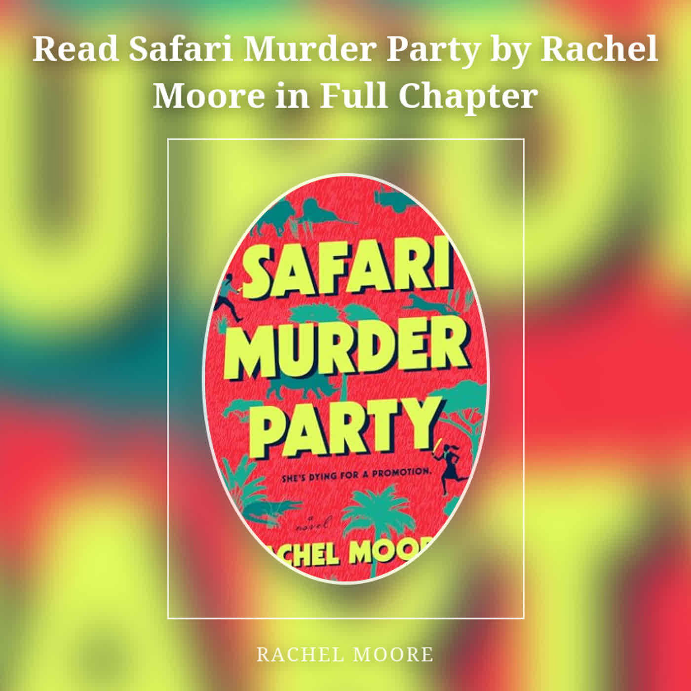 Read Safari Murder Party by Rachel Moore in Full Chapter episode artwork