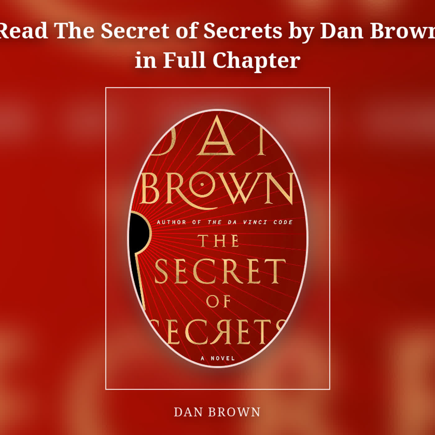 Read The Secret of Secrets by Dan Brown in Full Chapter episode artwork