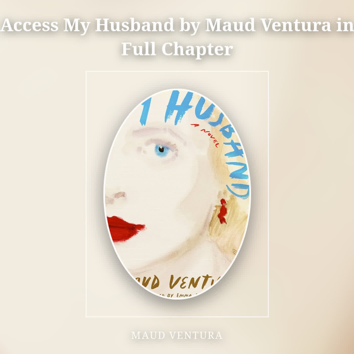 Access My Husband by Maud Ventura in Full Chapter episode artwork