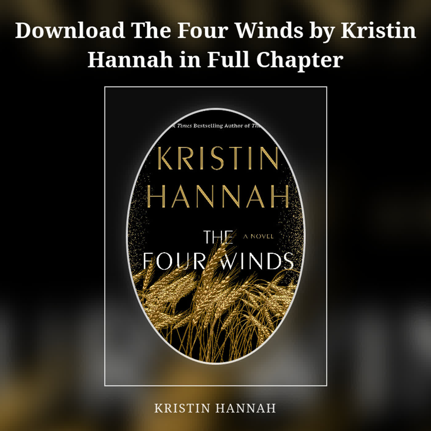 Download The Four Winds by Kristin Hannah in Full Chapter episode artwork