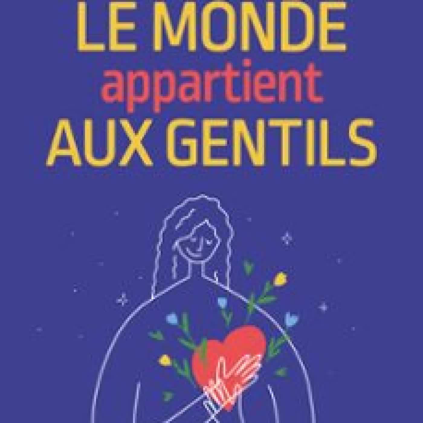 LE MONDE APPARTIENT AUX GENTILS PUPPINCK-BORTOLI ALEXANDRA