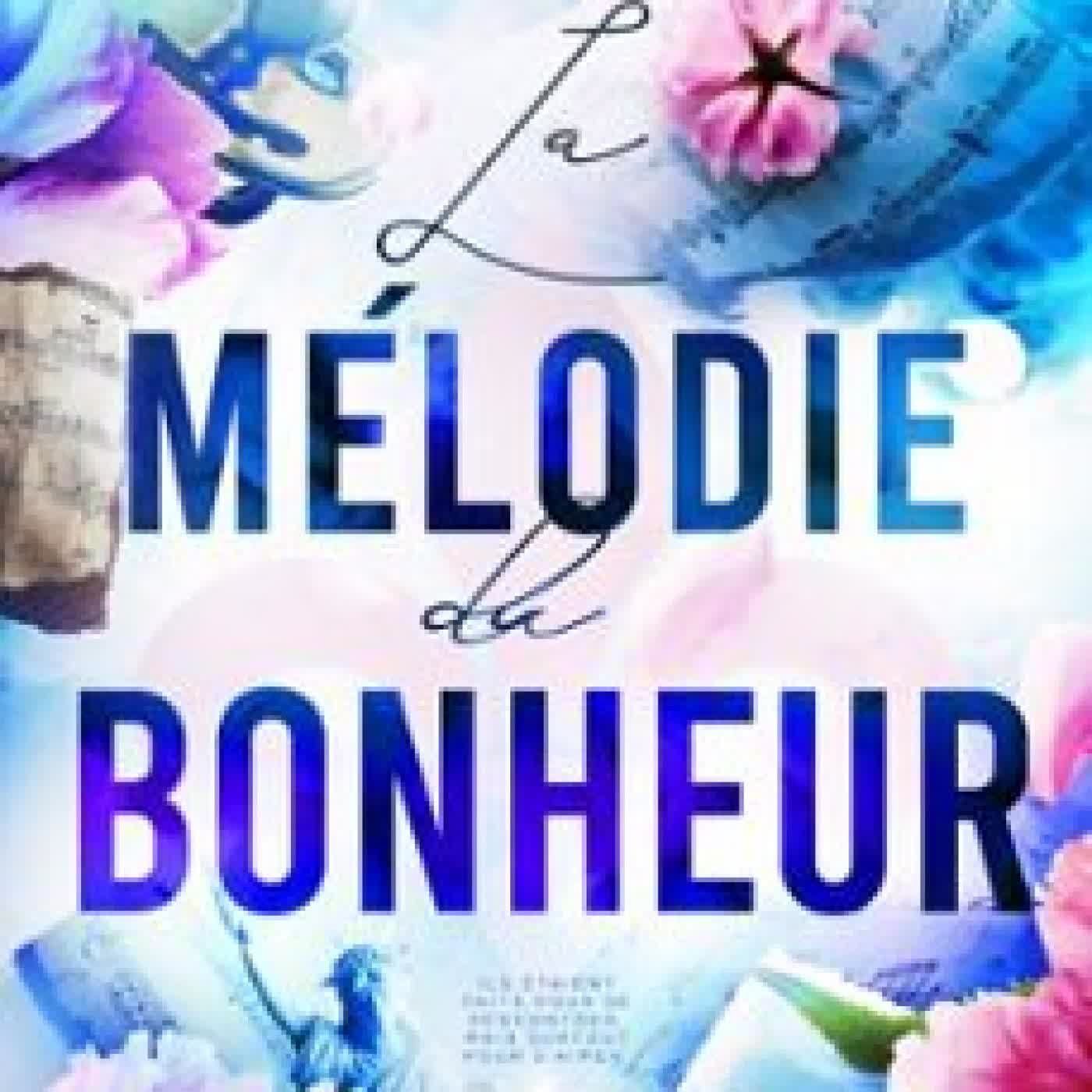 LA MÉLODIE DU BONHEUR VIRGINIE E. GÉRARD