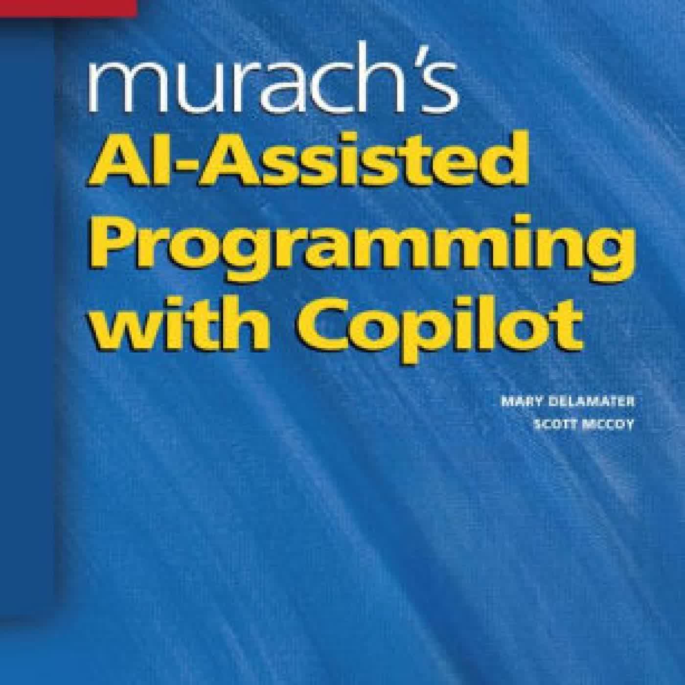 Murach's Ai-Assisted Programming with Copilot by Scott McCoy, Mary Delamater on Iphone New Format