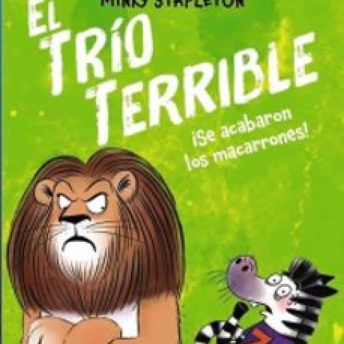 EL TRÍO TERRIBLE, 2. ¡SE ACABARON LOS MACARRONES! SWAPNA HADDOW