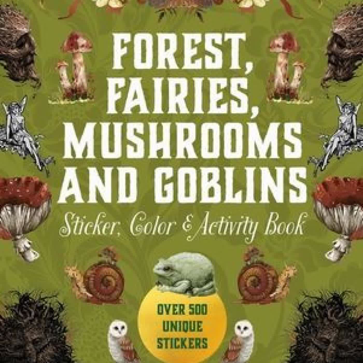 Forest, Fairies, Mushrooms and Goblins Sticker, Color & Activity Book by Chartwell Books on Iphone New Format