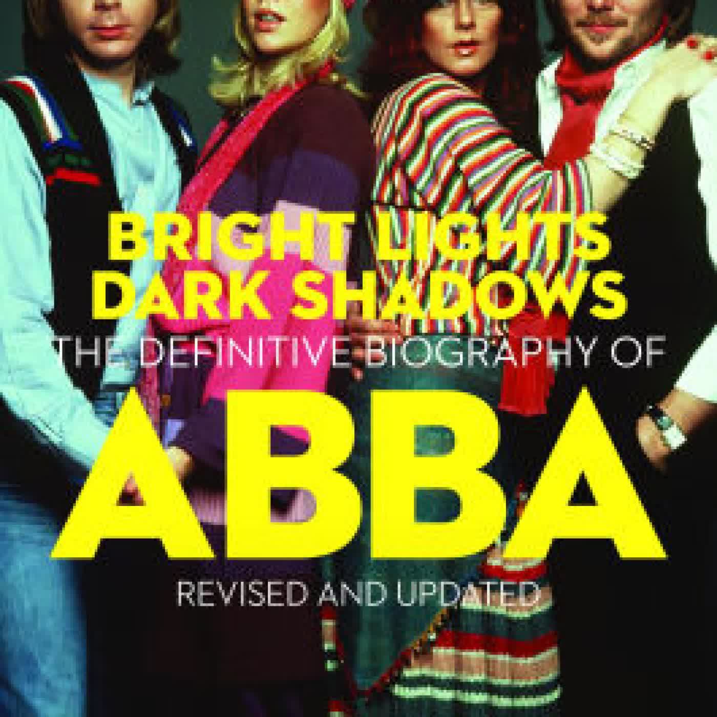 Bright Lights Dark Shadows: The Definitive Biography of ABBA by Carl Magnus Palm on Iphone New Format