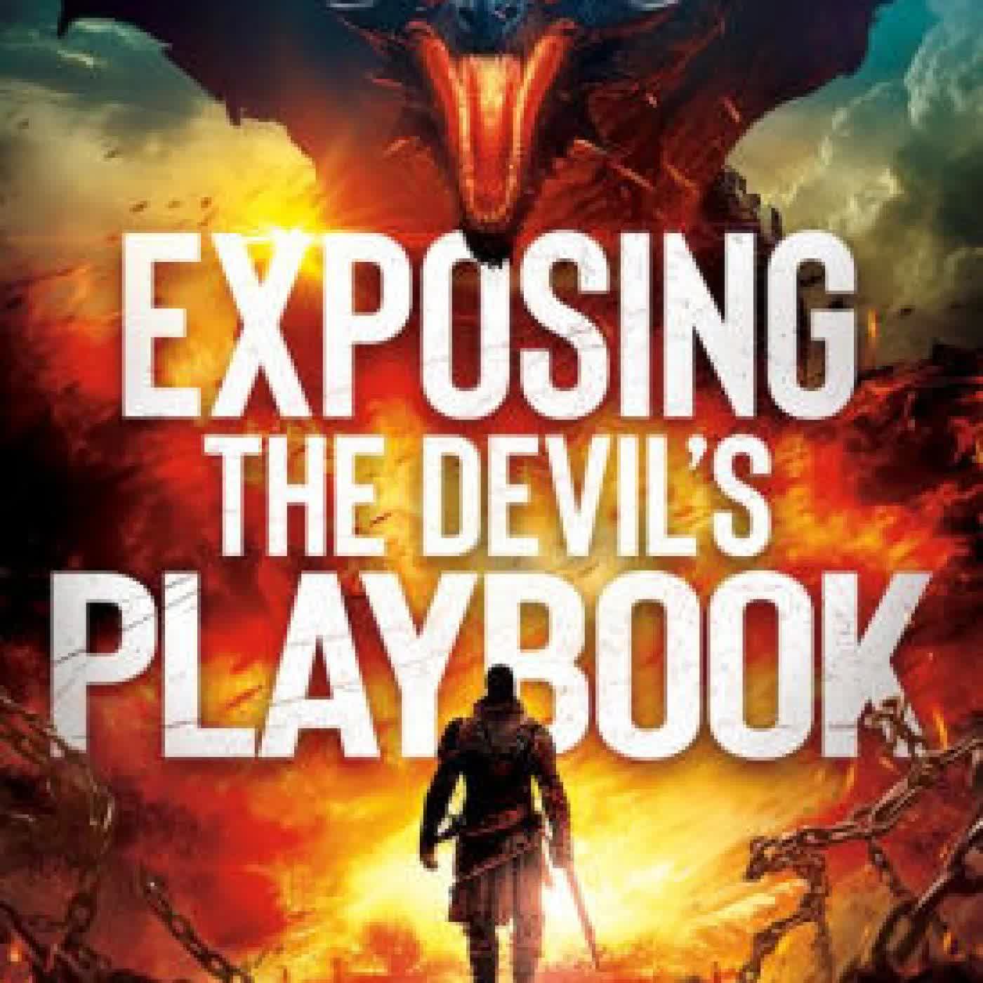 Exposing the Devil's Playbook: Powerful Spiritual Warfare Strategies to Equip You for Battle by John Ramirez on Iphone New Format