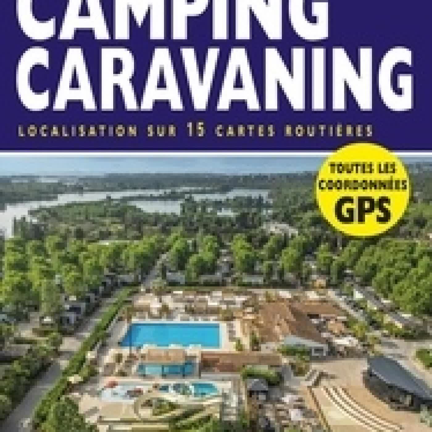 Télécharger Pdf Le guide officiel camping caravaning Edition 2026