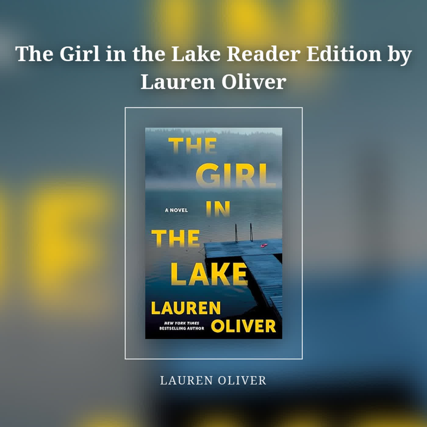 The Girl in the Lake Reader Edition by Lauren Oliver episode artwork
