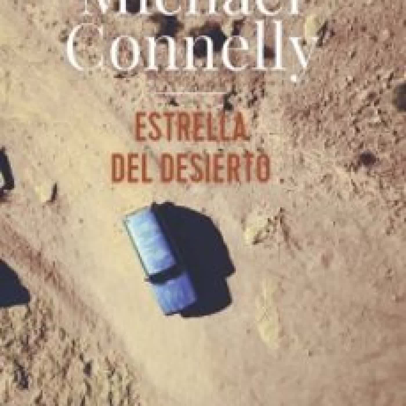 ESTRELLA DEL DESIERTO Michael Connelly