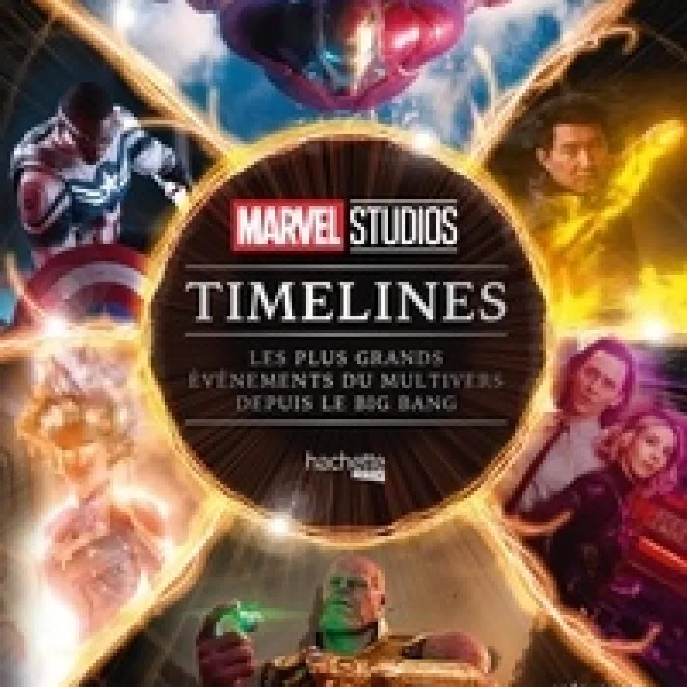 {téléchargement} Marvel Studios Timelines - Les plus grands événements du multivers depuis le Big bang