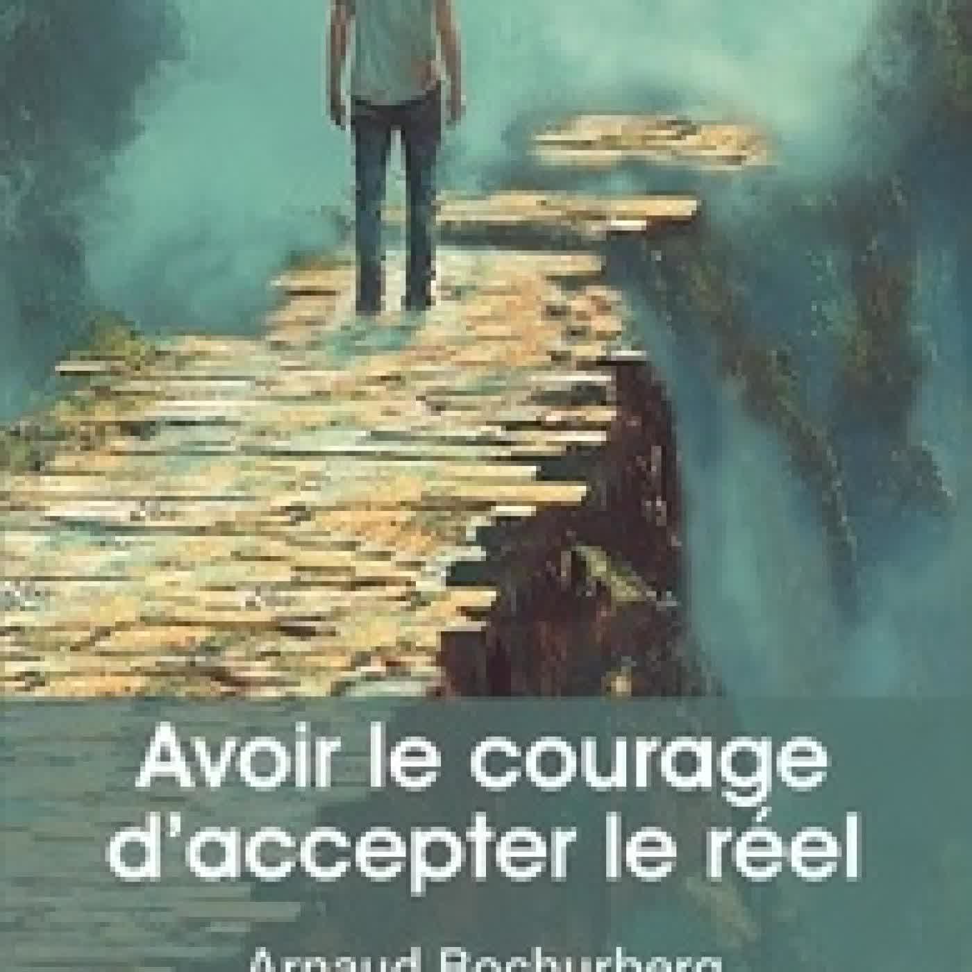 Télécharger Pdf Avoir le courage d'accepter le réel