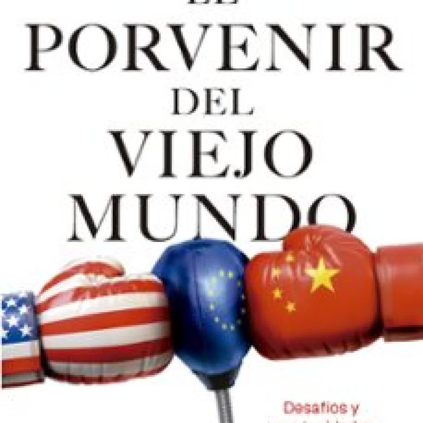EL PORVENIR DEL VIEJO MUNDO Óscar Vara