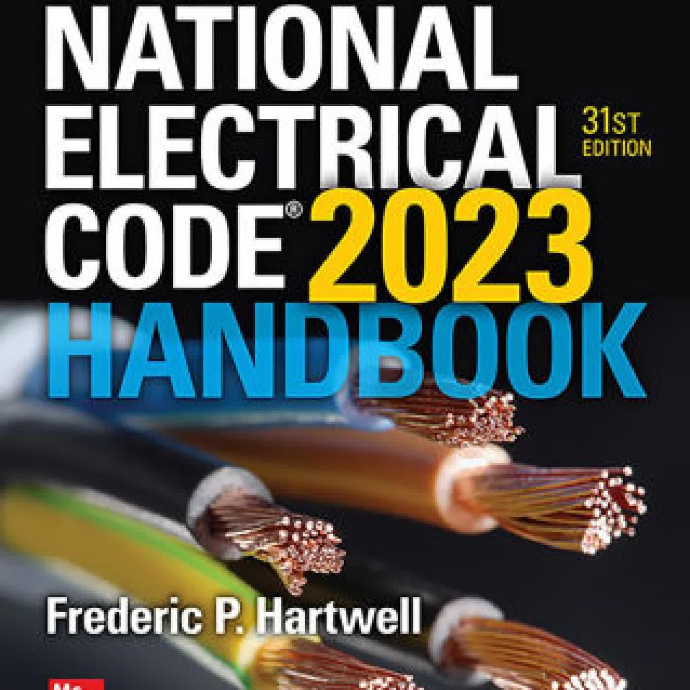 Read online: McGraw Hill's National Electrical Code 2023 Handbook, 31st Edition by Frederic P. Hartwell