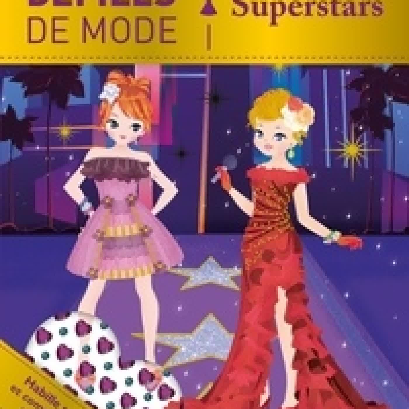 Lire en ligne : Superstars. Habille tes modèles et complète tes décors avec des strass