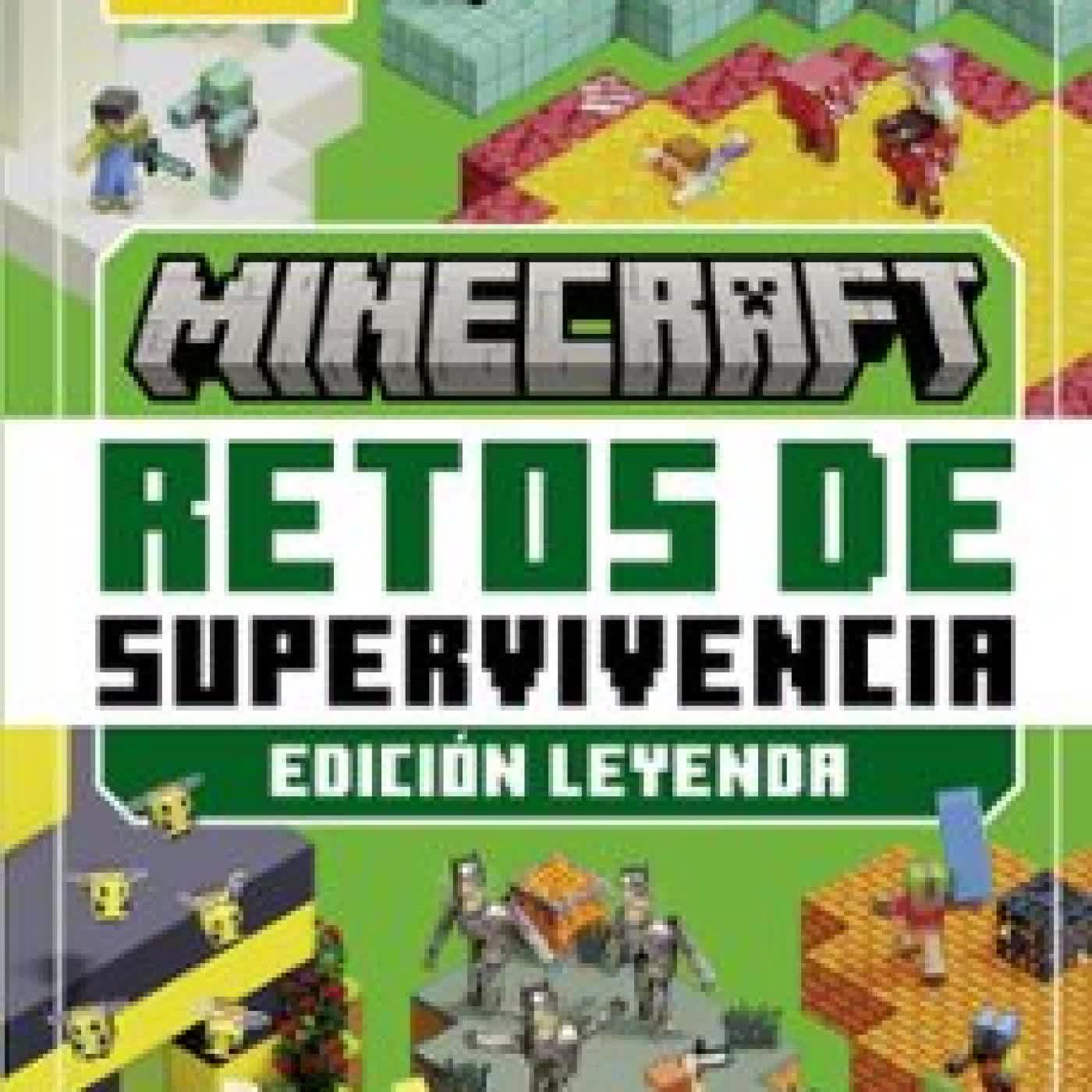 MINECRAFT OFICIAL: RETOS DE SUPERVIVENCIA 2 (EDICIÓN LEYENDA) Mojang Ab
