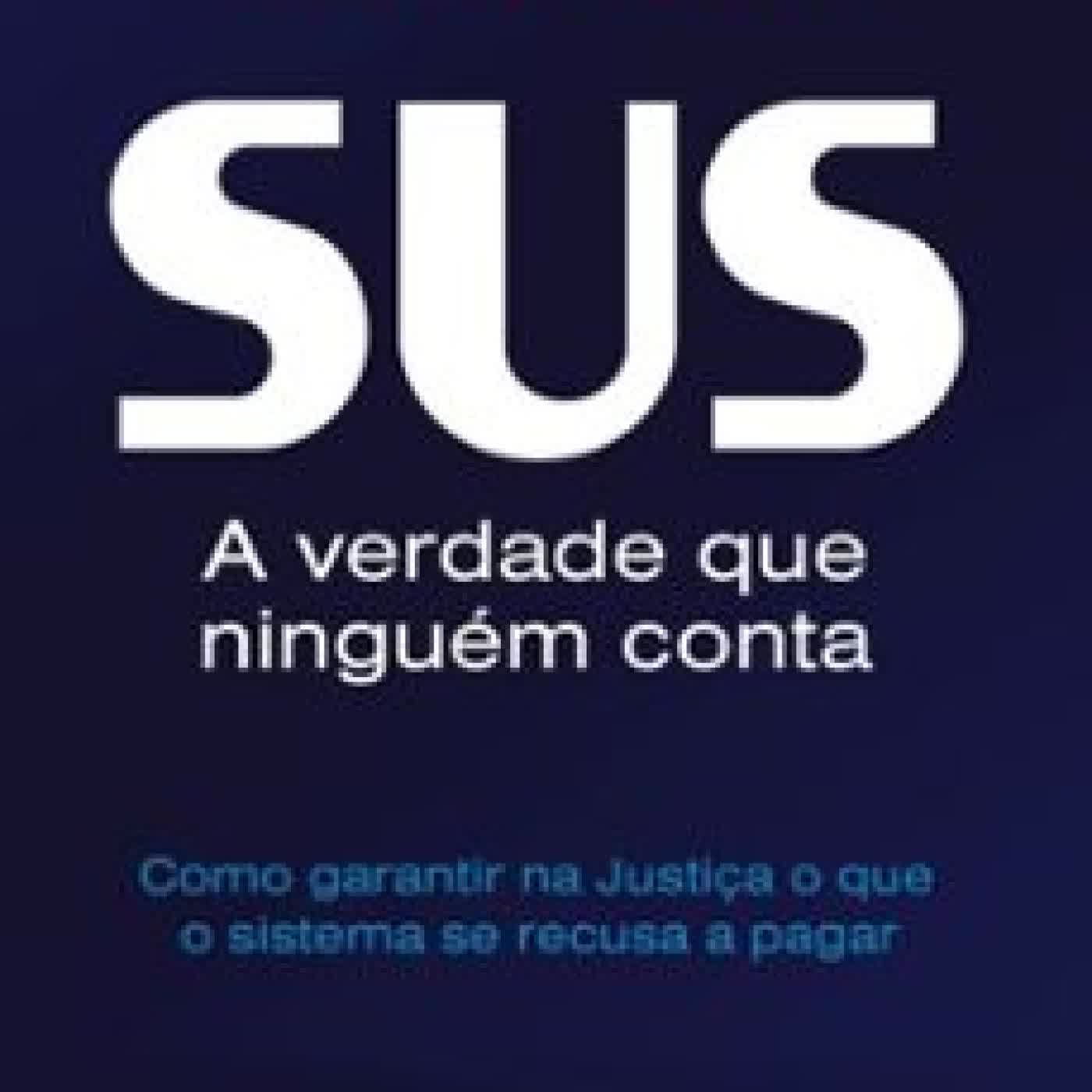 SUS — A VERDADE QUE NINGUÉM CONTA INDIO DA COSTA
