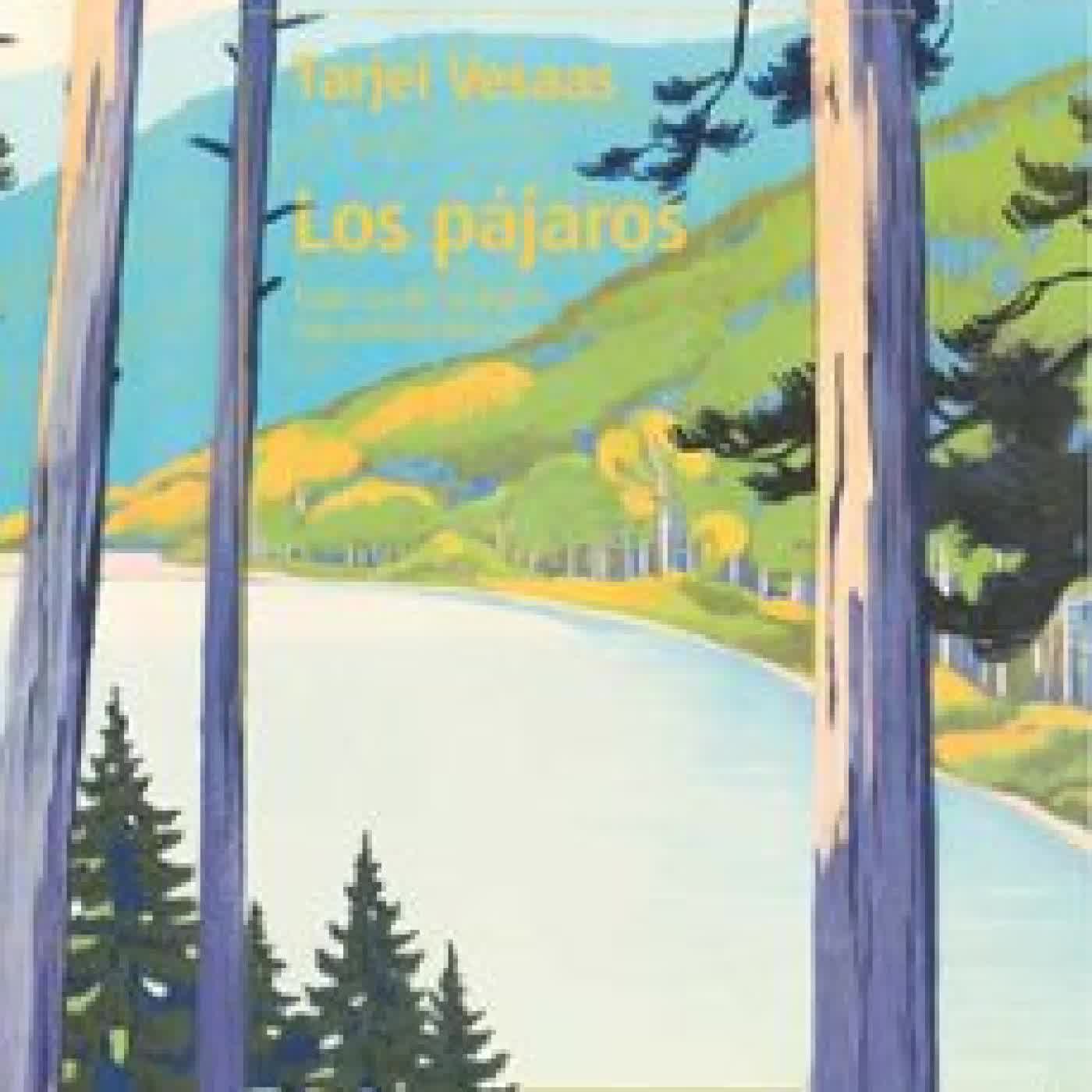 LOS PÁJAROS Tarjei Vesaas