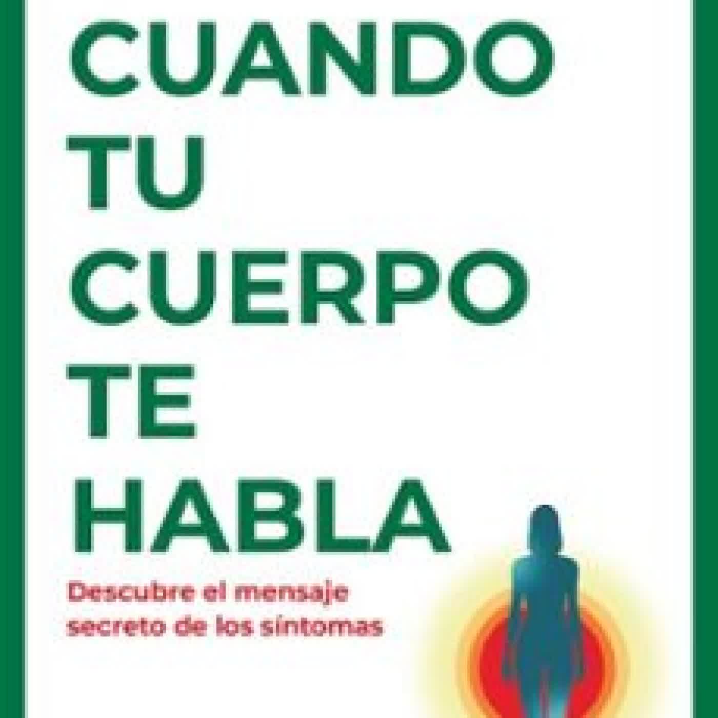 CUANDO TU CUERPO TE HABLA DRA. OLGA GARCÍA GOMEZ