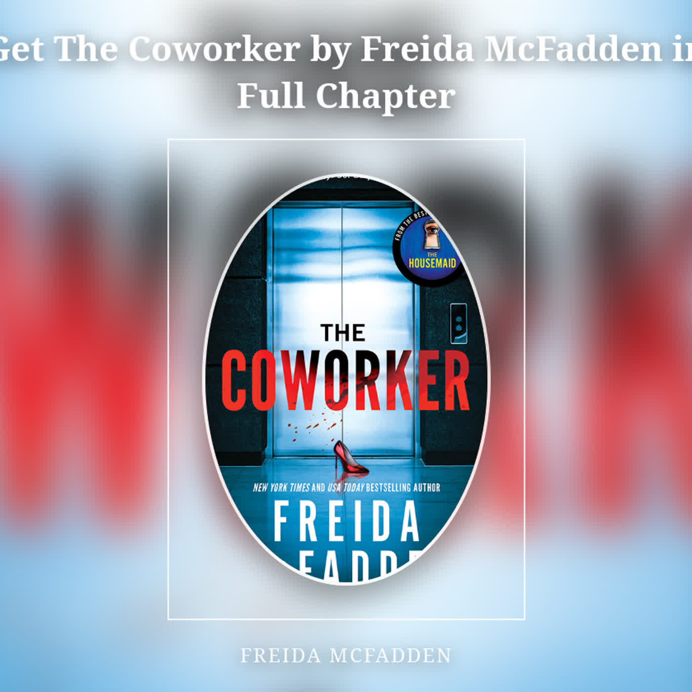 Get The Coworker by Freida McFadden in Full Chapter episode artwork
