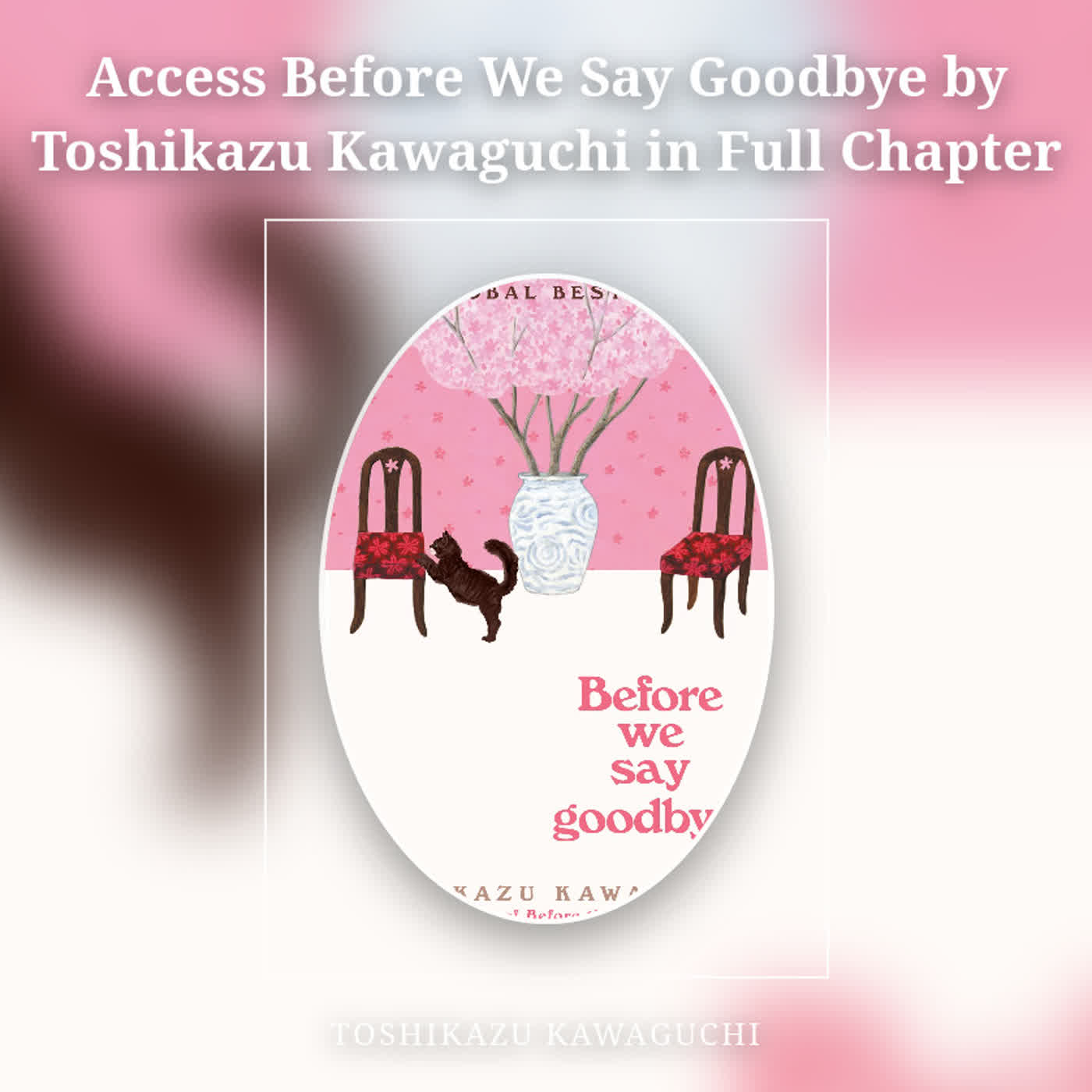 Access Before We Say Goodbye by Toshikazu Kawaguchi in Full Chapter episode artwork