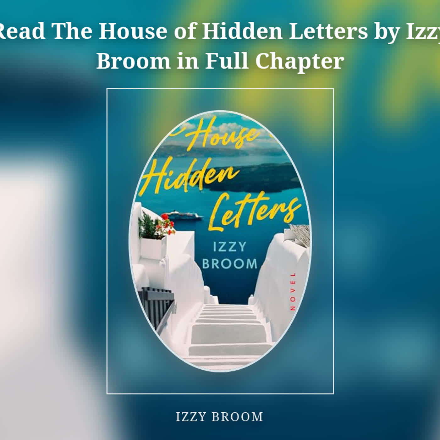 Read The House of Hidden Letters by Izzy Broom in Full Chapter episode artwork