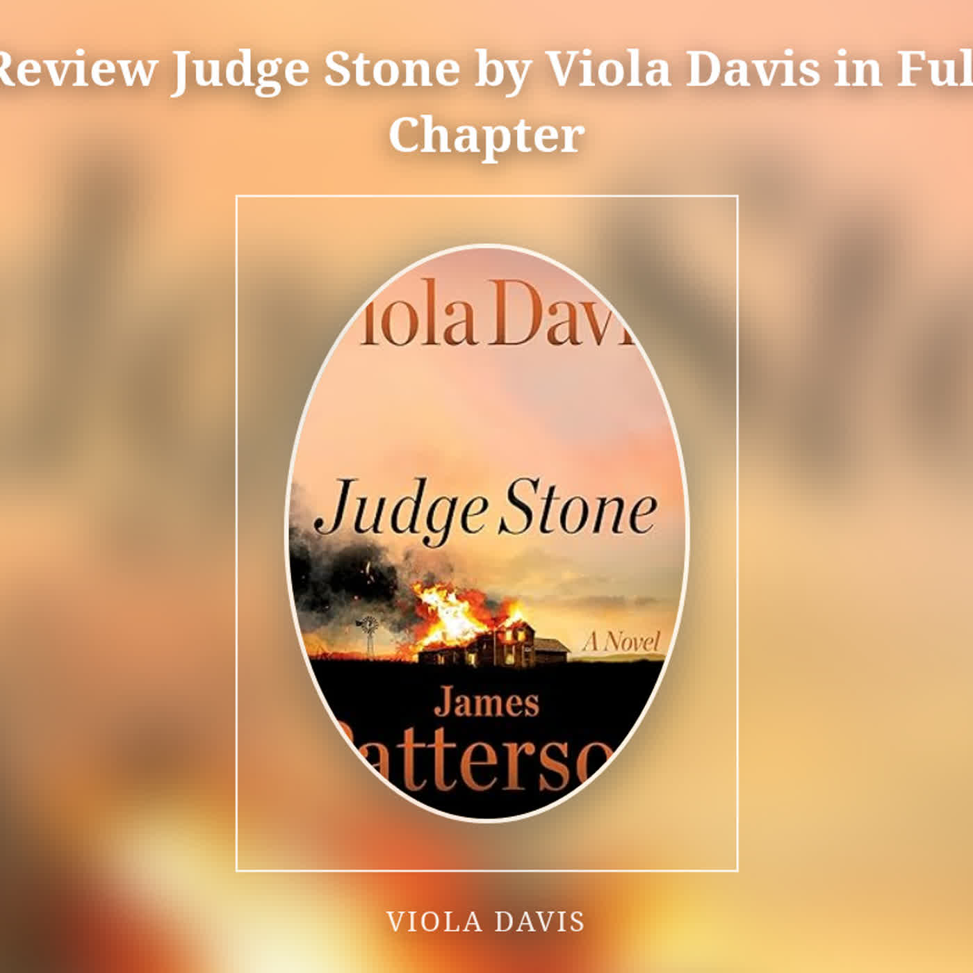 Review Judge Stone by Viola Davis in Full Chapter episode artwork