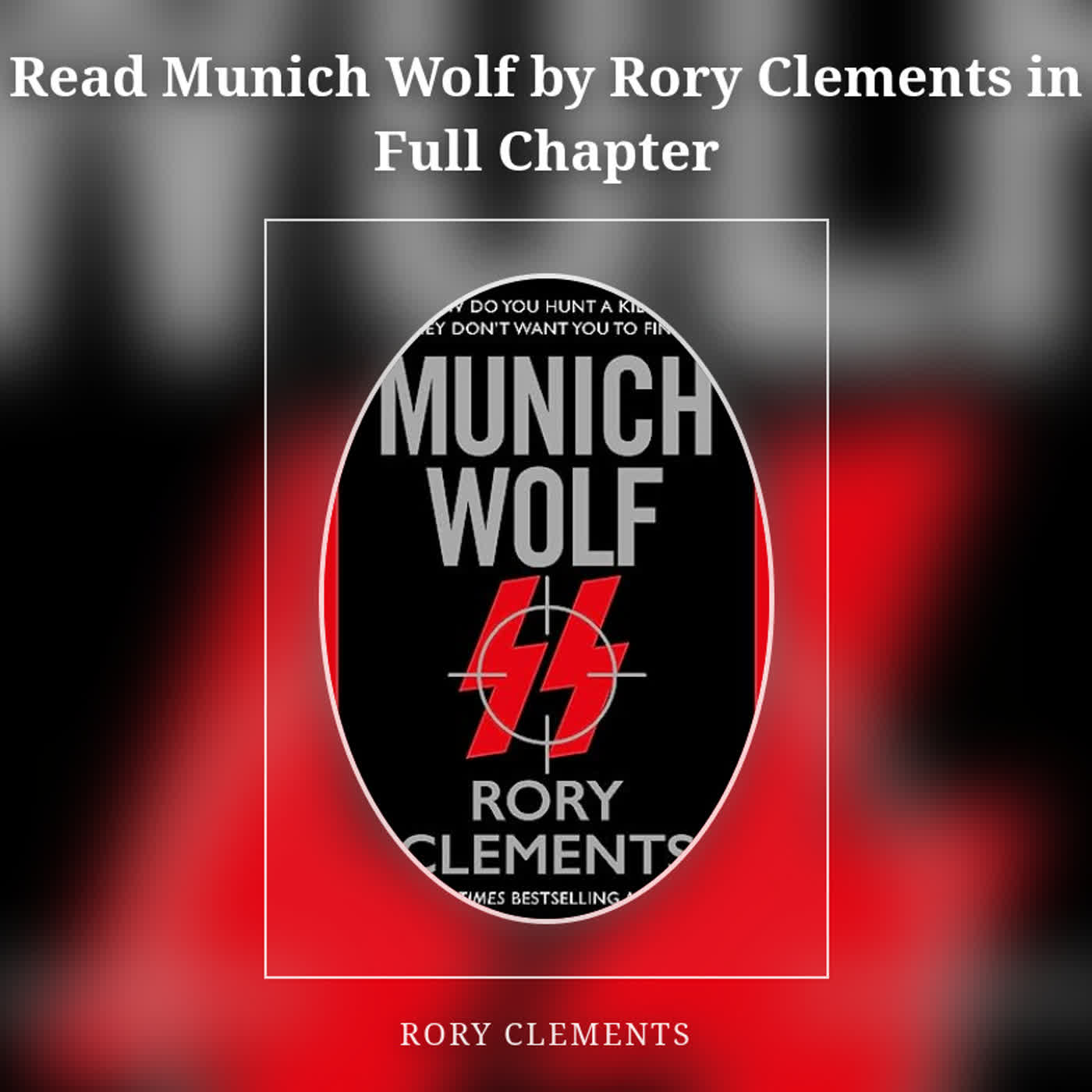 Read Munich Wolf by Rory Clements in Full Chapter episode artwork