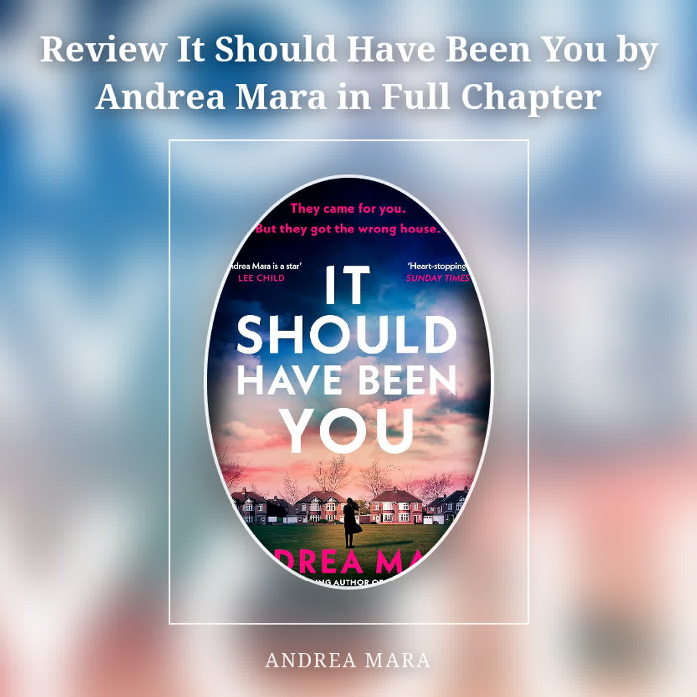 Review It Should Have Been You by Andrea Mara in Full Chapter episode artwork