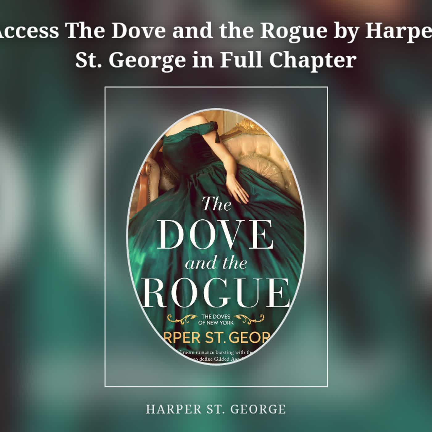 Access The Dove and the Rogue by Harper St. George in Full Chapter episode artwork