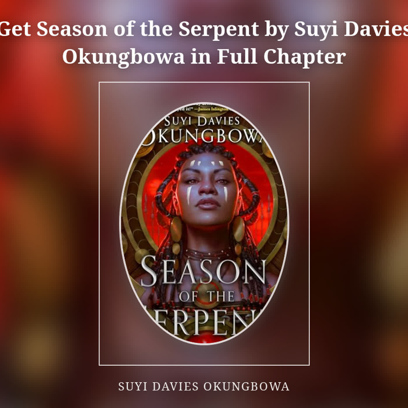 Get Season of the Serpent by Suyi Davies Okungbowa in Full Chapter episode artwork