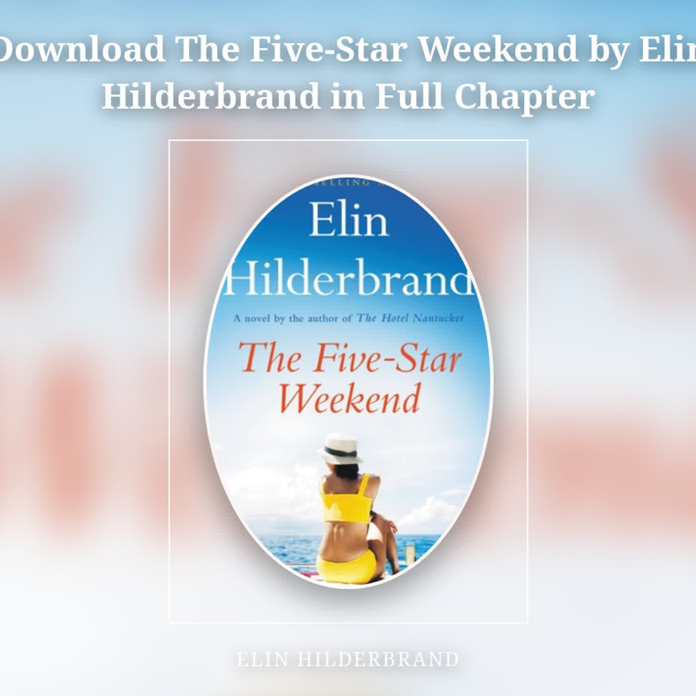 Download The Five-Star Weekend by Elin Hilderbrand in Full Chapter episode artwork