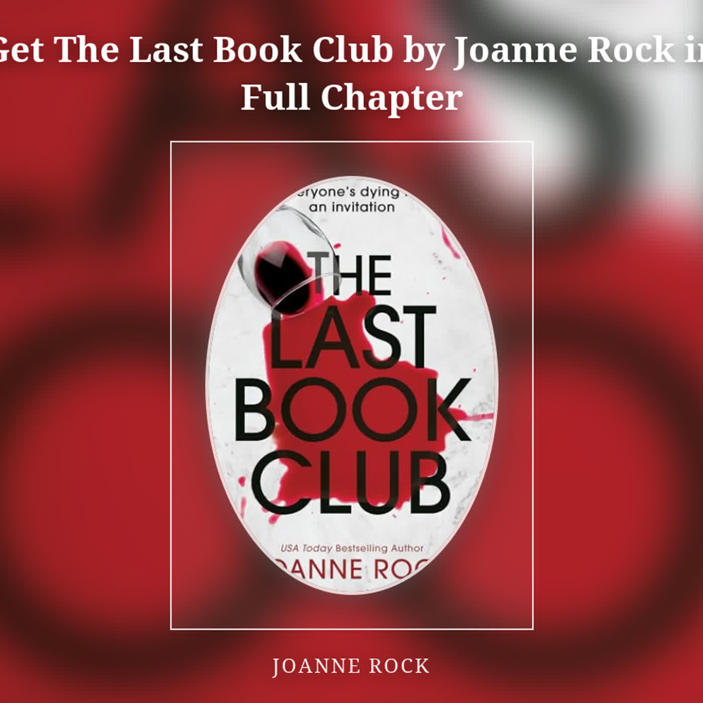 Get The Last Book Club by Joanne Rock in Full Chapter episode artwork
