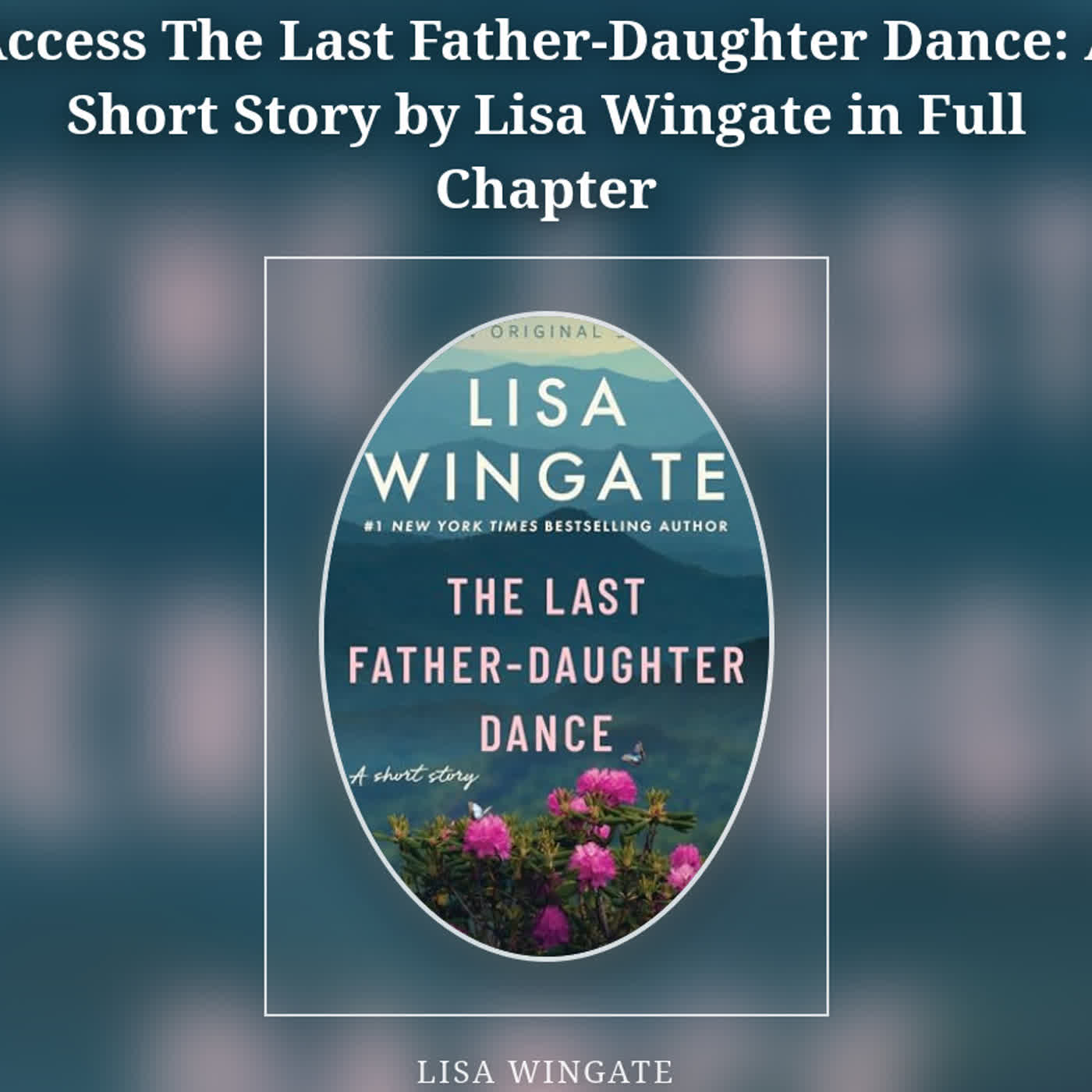 Access The Last Father-Daughter Dance: A Short Story by Lisa Wingate in Full Chapter episode artwork