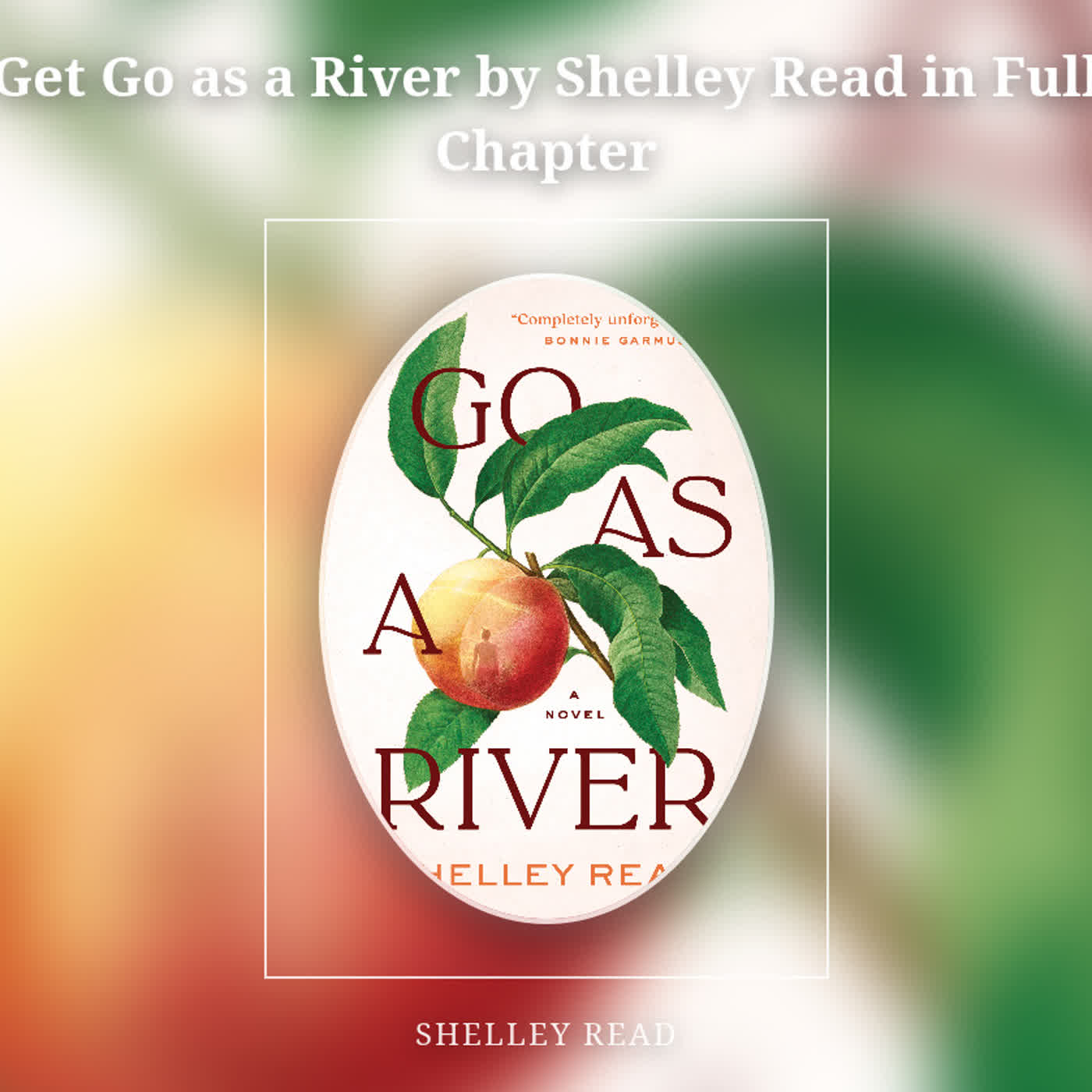 Get Go as a River by Shelley Read in Full Chapter episode artwork