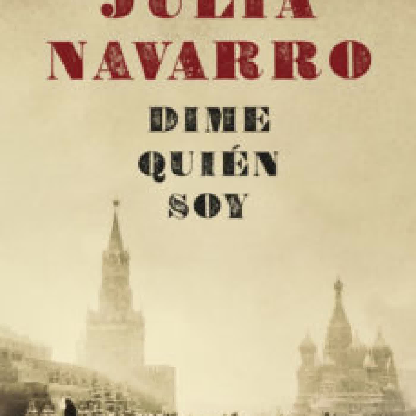 DIME QUIEN SOY JULIA NAVARRO