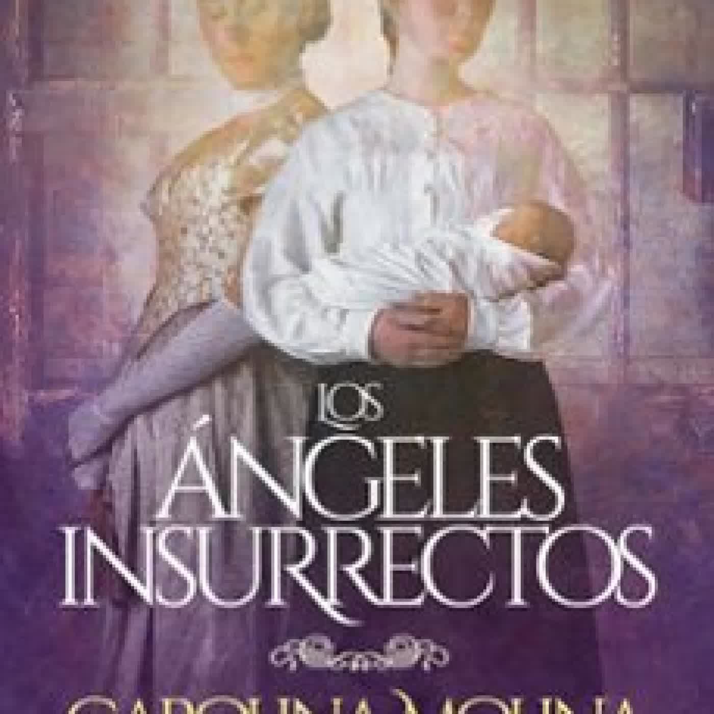 LOS ÁNGELES INSURRECTOS Carolina Molina