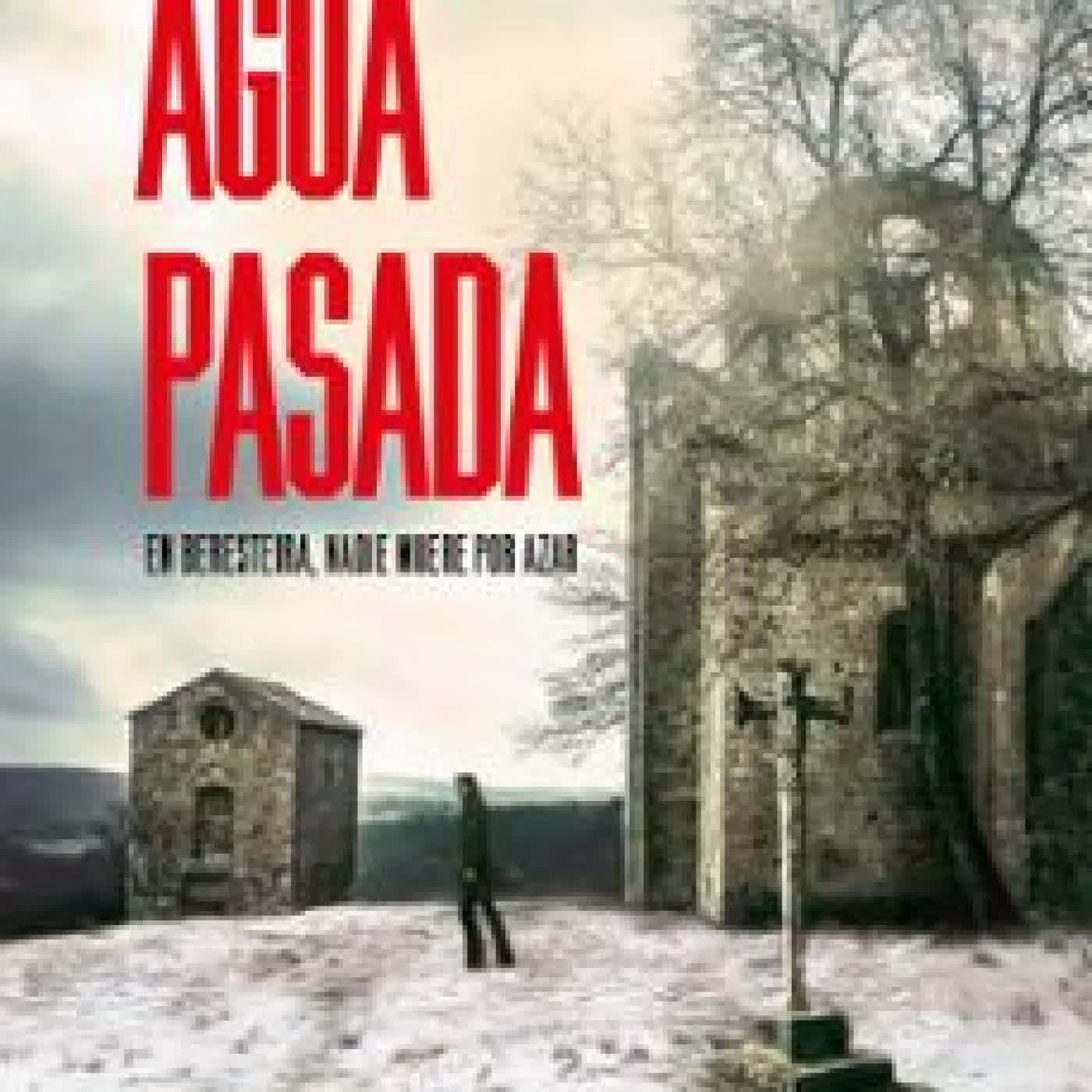 AGUA PASADA RODRIGO CARRETERO