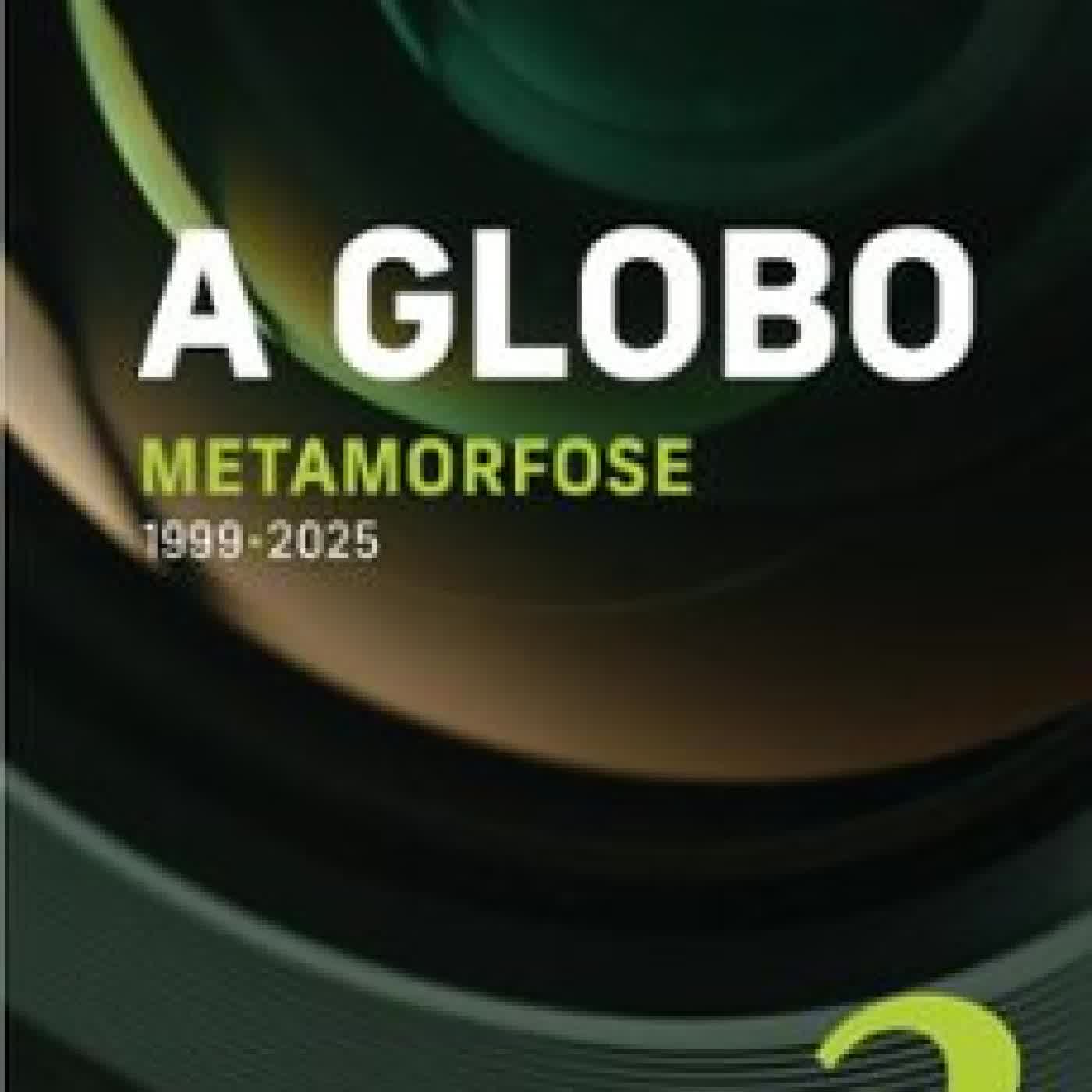 A GLOBO VOL 3 (METAMORFOSE) ERNESTO RODRIGUES