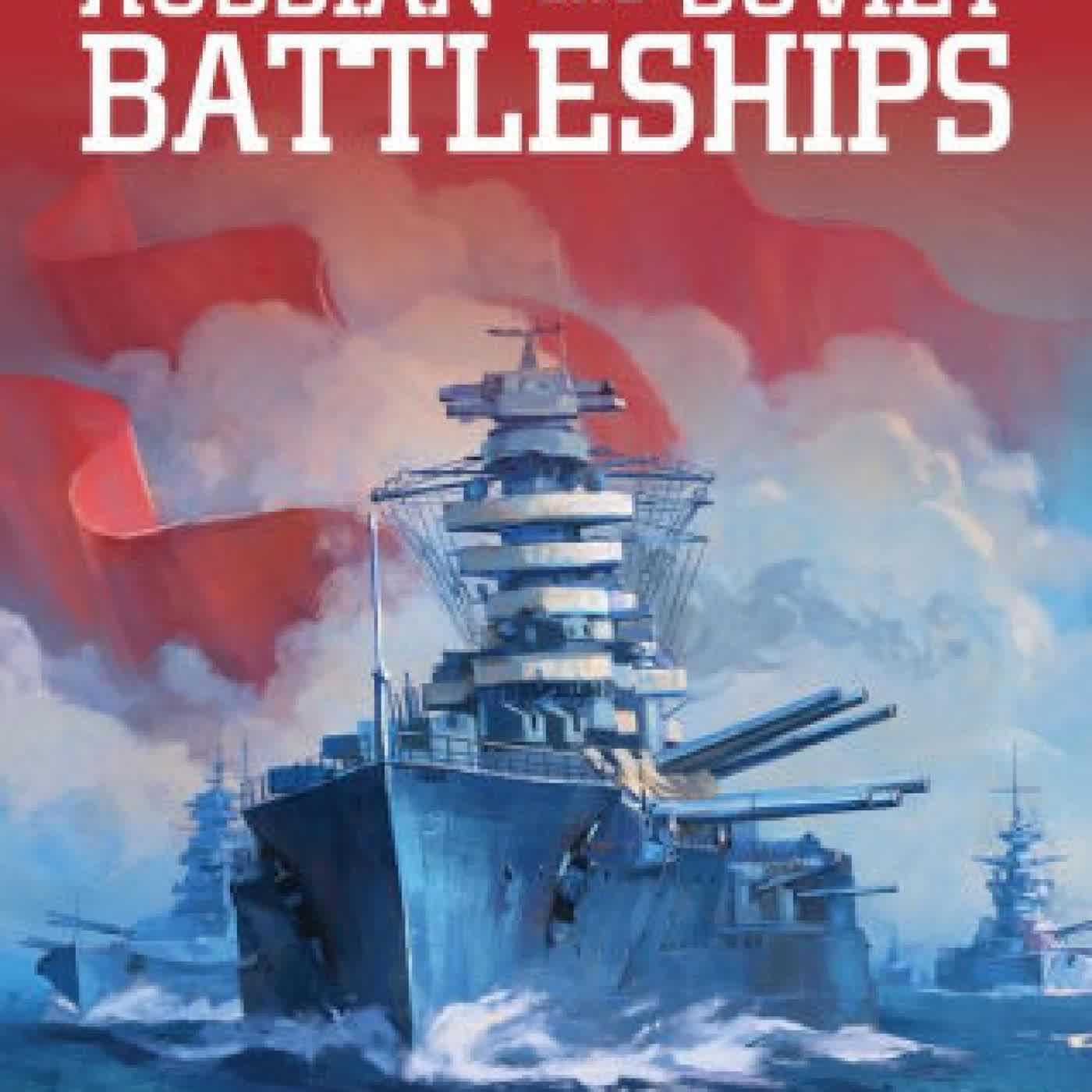 Russian and Soviet Battleships by Stephen Mclaughlin on Iphone New Format