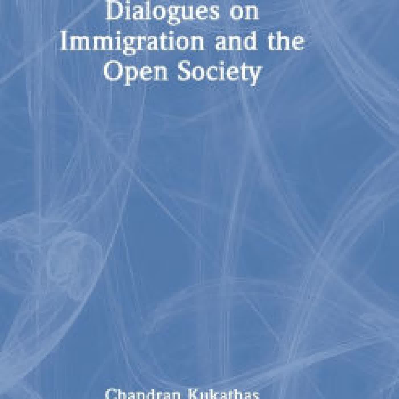 Dialogues on Immigration and the Open Society by Chandran Kukathas on Iphone New Format