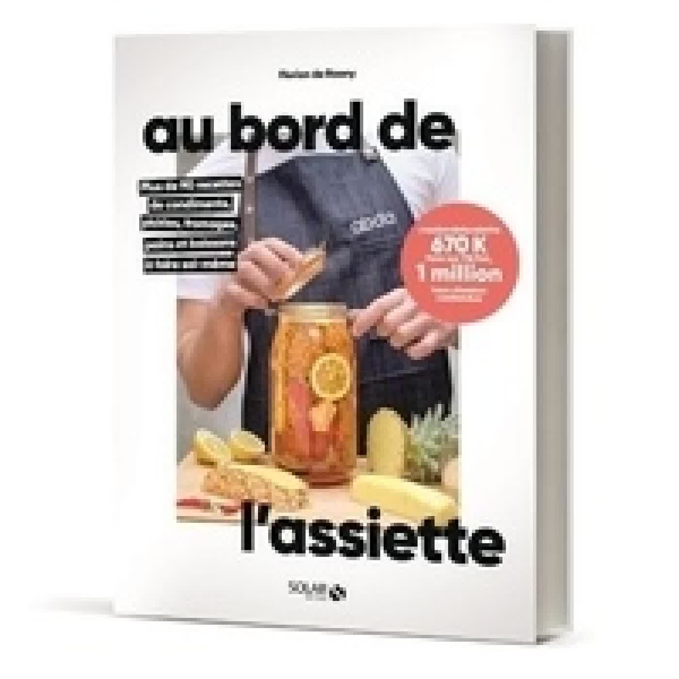 Lire en ligne : Au bord de l'assiette - Plus de 90 recettes de condiments, pickles, fromages, pains et boissons à faire soi-même