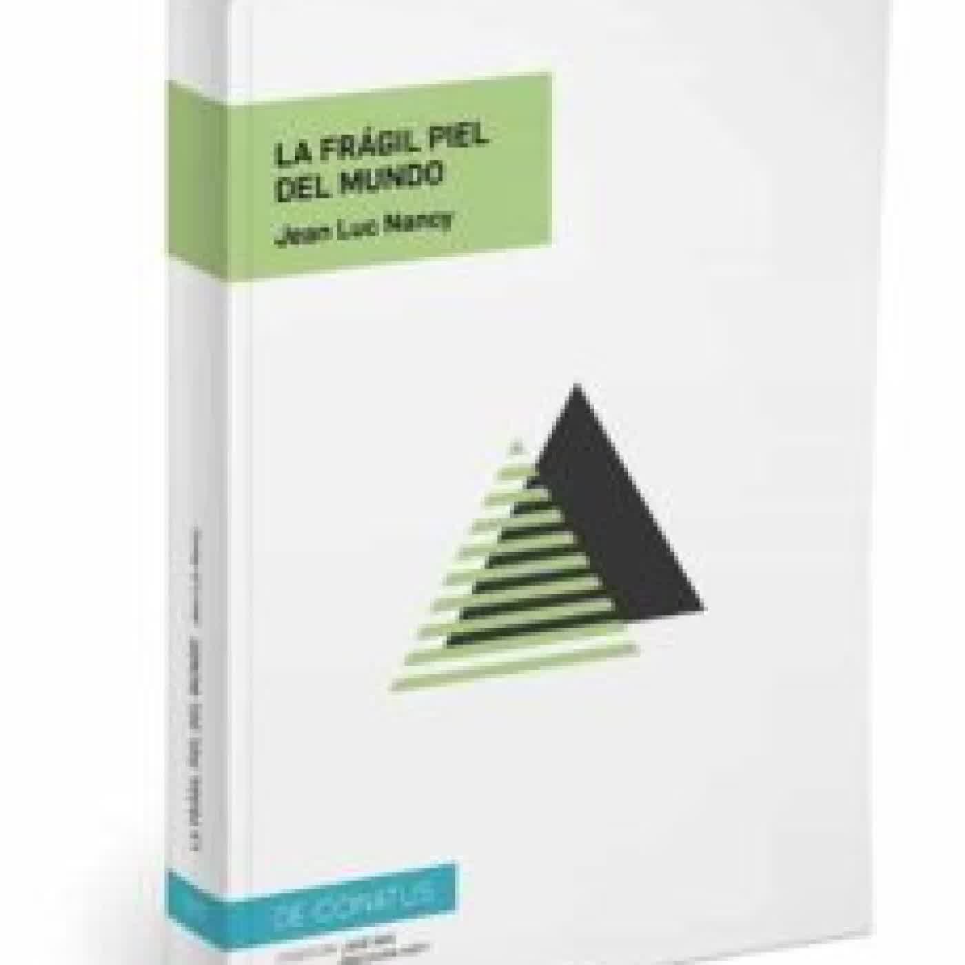 LA FRAGIL PIEL DEL MUNDO JEAN-LUC NANCY