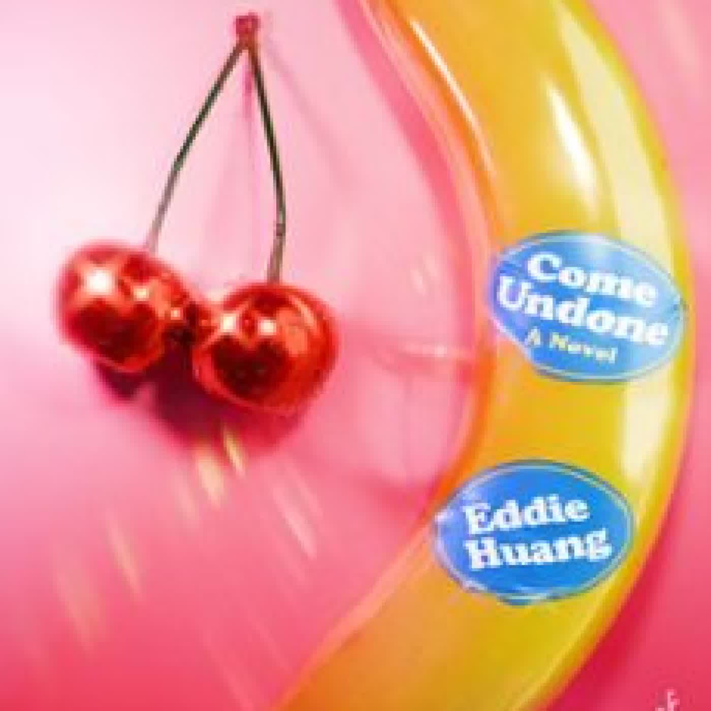 COME UNDONE EDDIE HUANG