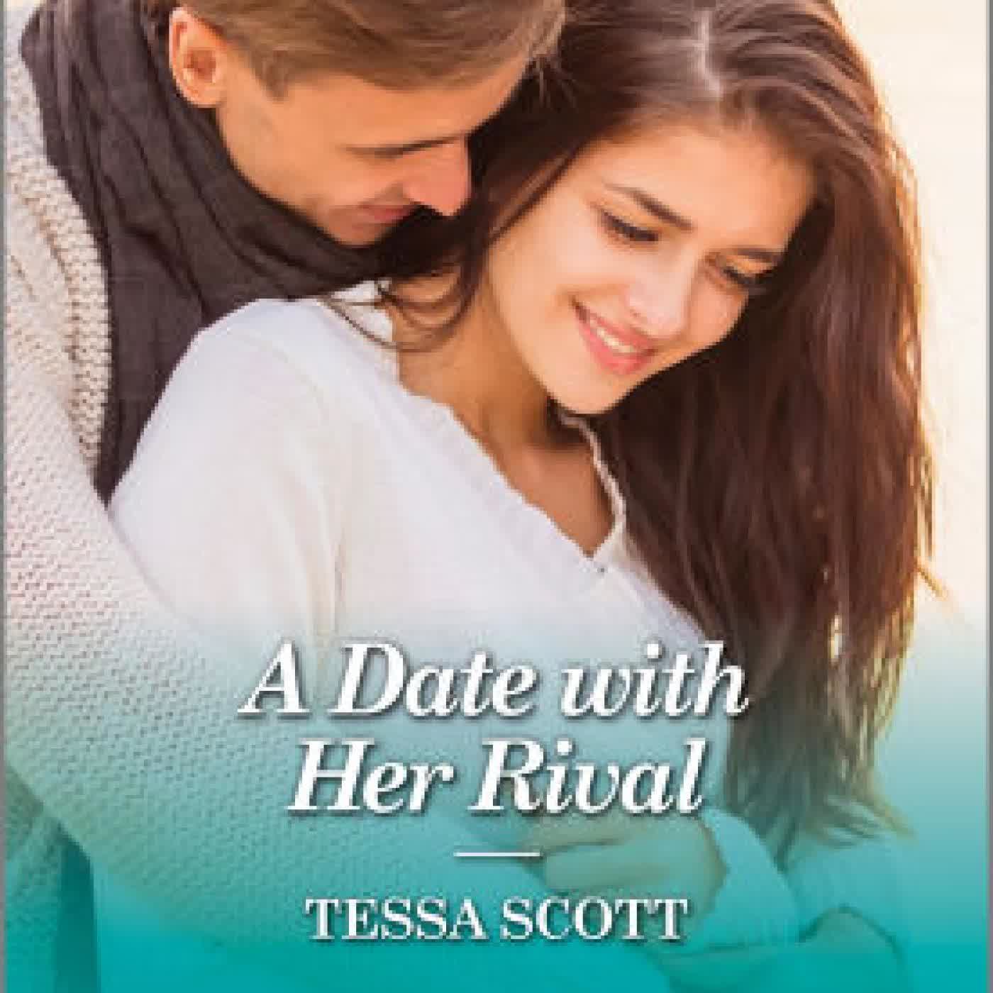 A Date with Her Rival by Tessa Scott on Iphone New Format