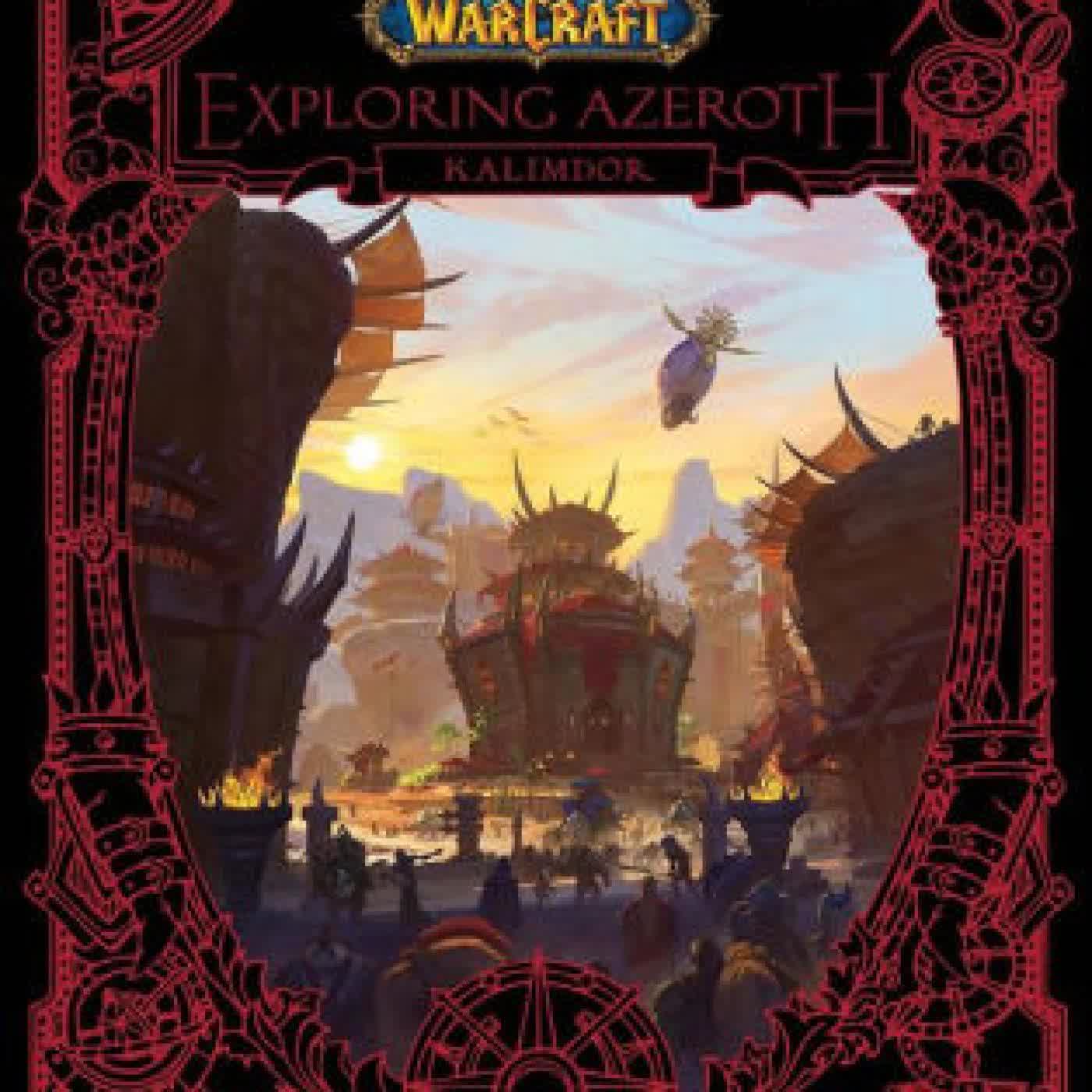 Read online: World of Warcraft: Exploring Azeroth: Kalimdor by