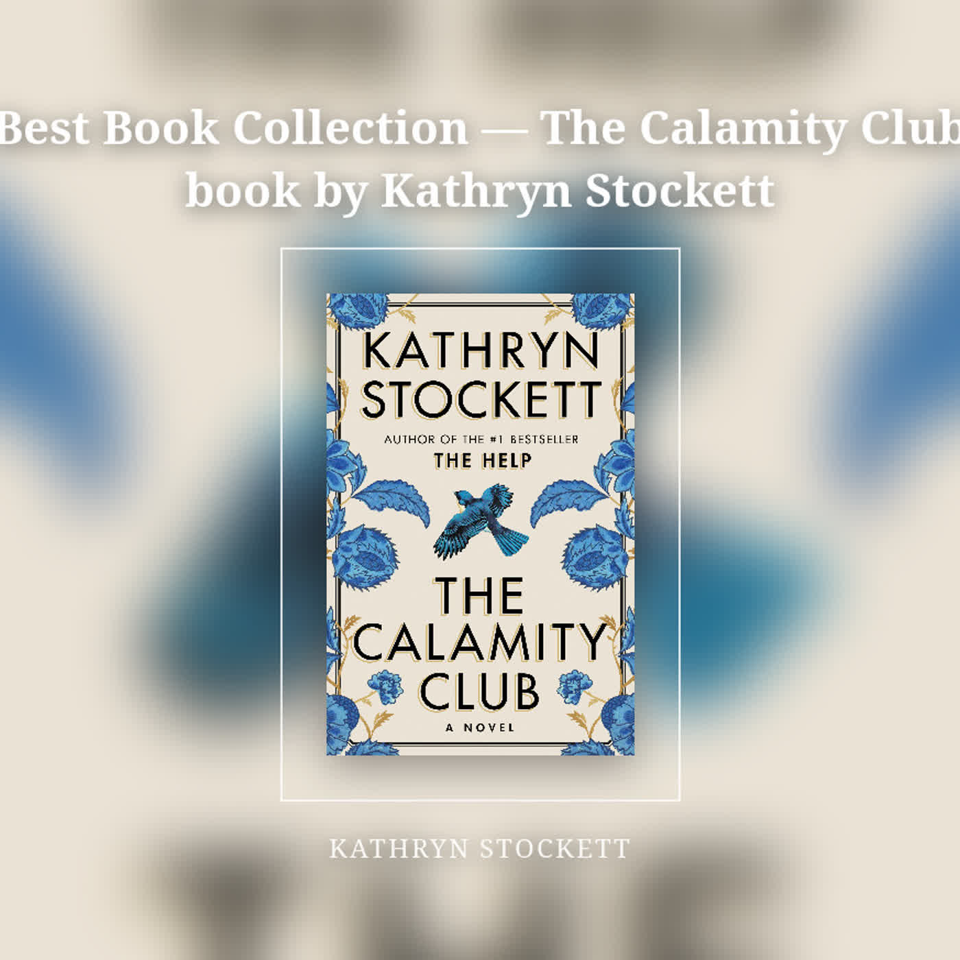 Best Book Collection — The Calamity Club book by Kathryn Stockett episode artwork