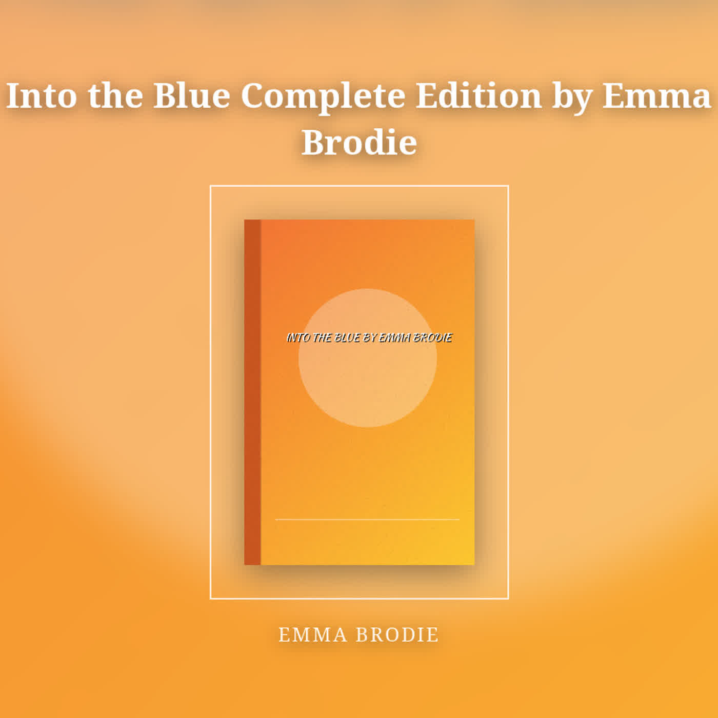 Into the Blue Complete Edition by Emma Brodie episode artwork