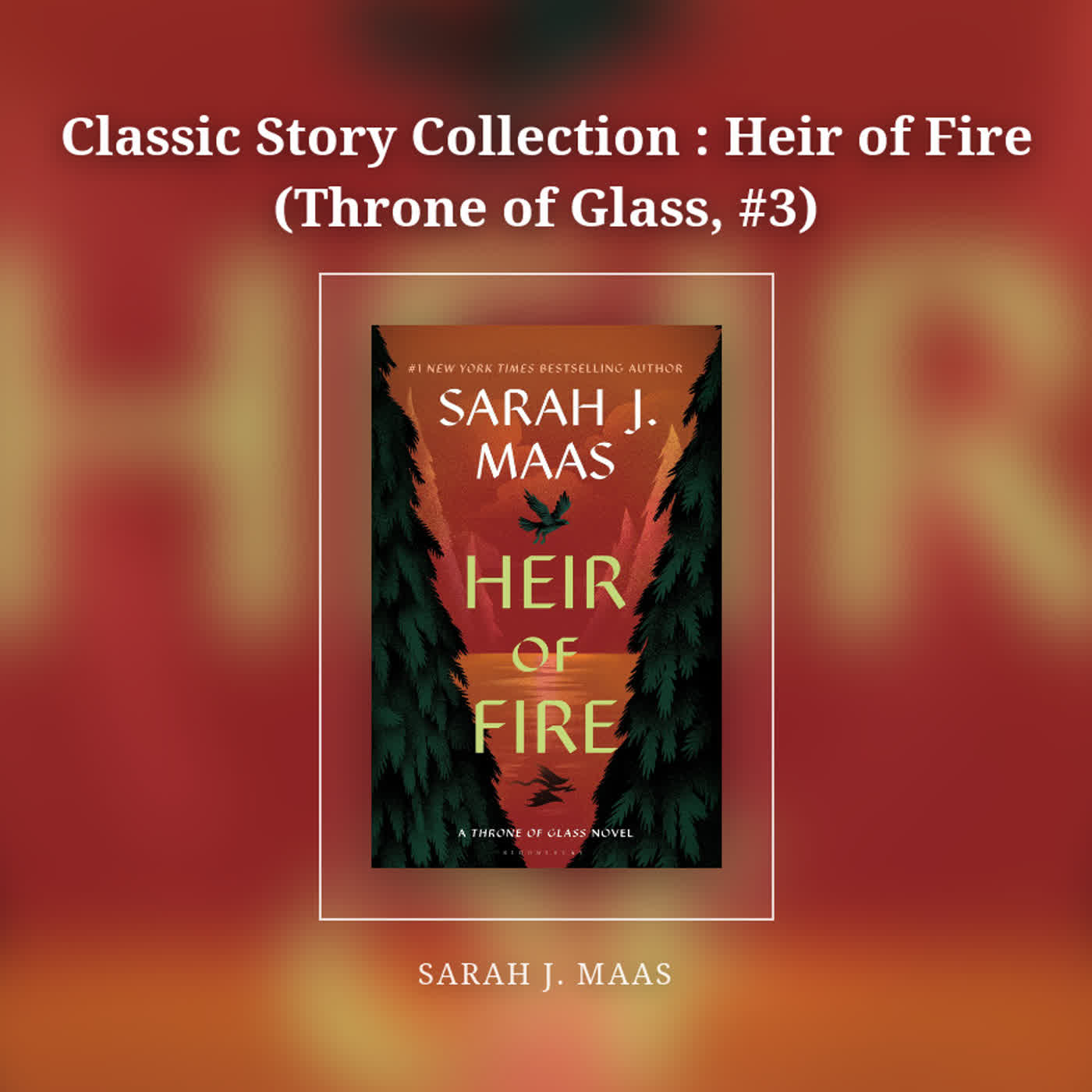 Classic Story Collection : Heir of Fire (Throne of Glass, #3) episode artwork